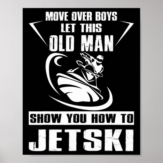 Oud Man Hoe Jetski Cool Funny Jet-ski Jet Skiin Poster (Voorkant)
