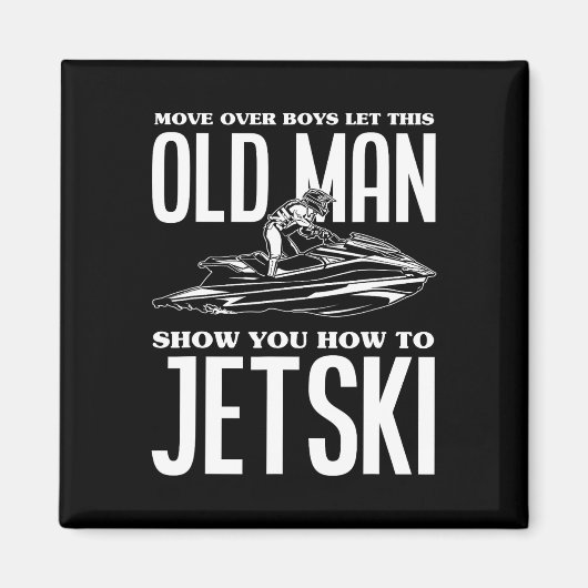 Oud Man Hoe Jetski Jet Ski Jet Ski Magneet (Voorkant)
