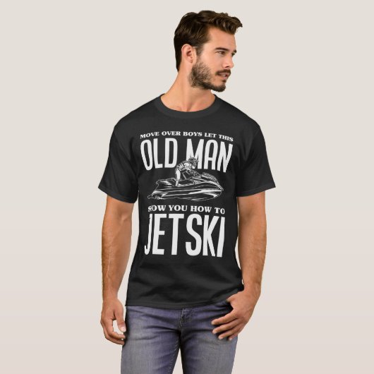 Oud Man Hoe Jetski Jet Ski Jet Ski T-shirt (Voorkant volledig)