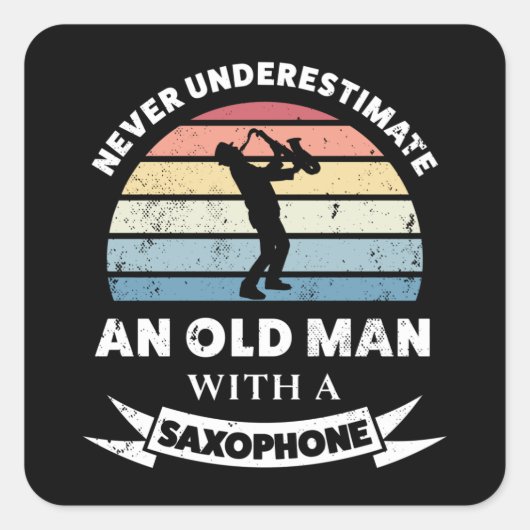 Oud Man met een Saxophone Funny Gift Dad Vierkante Sticker (Voorkant)