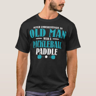 Oud Man met Pickleball Paddle Shirt
