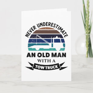 Oud Man met Tow Truck Funny Towing Gift Dads Kaart