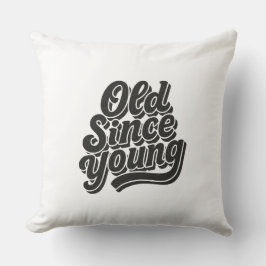 Oud sinds jong kussen