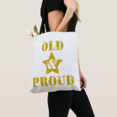 Oud worden is niet voor Sissies! Oud & trots! Tote Bag (Dichtbij)