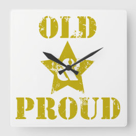 Oud worden is niet voor Sissies! Oud & trots! Vierkante Klok