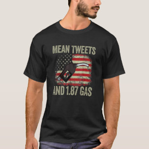  oude Amerikaanse vlag betekent tweets en 1 87 gas T-shirt