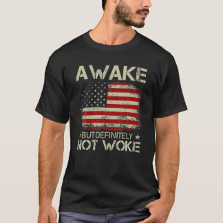  oude Amerikaanse vlag wakker maar zeker niet T-shirt