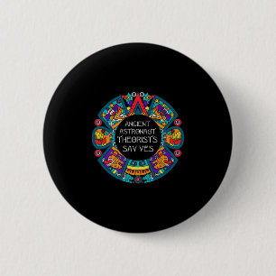 Oude Astronaut Theoristen Zeggen Ja-Aliens Premium Ronde Button 5,7 Cm