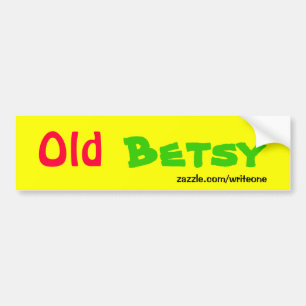 Oude betsy bumper sticker