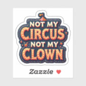 Oude Circus Niet Mijn Clown Sticker (Vel)