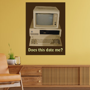 Oude desktopcomputer Maakt het mij ouder Poster
