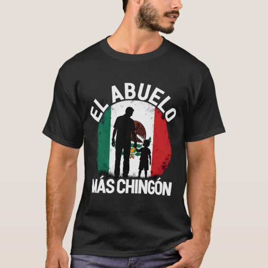 Oude El Abuelo Mas Chingon Grootvader Mexico T-shirt (Voorkant)