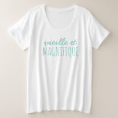 Oude en wonderbaarlijke Franse Inspirerend tekst Grote Maat T-shirt (Design voorkant)