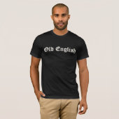 OUDE ENGELSE FONT T-SHIRT (Voorkant volledig)