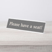 Oude Fashioned "Alsjeblieft een stoel!" Bureau Naambordje (Voorkant)