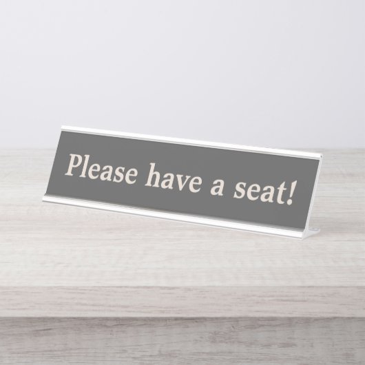 Oude Fashioned "Alsjeblieft een stoel!" Bureau Naambordje (Voorkant)