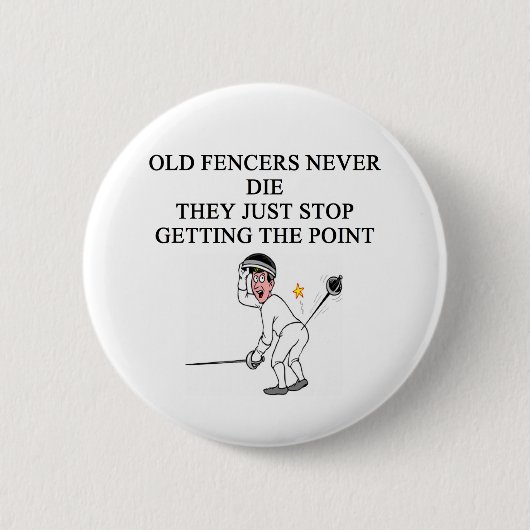oude fencers sterven nooit ronde button 5,7 cm (Voorkant)