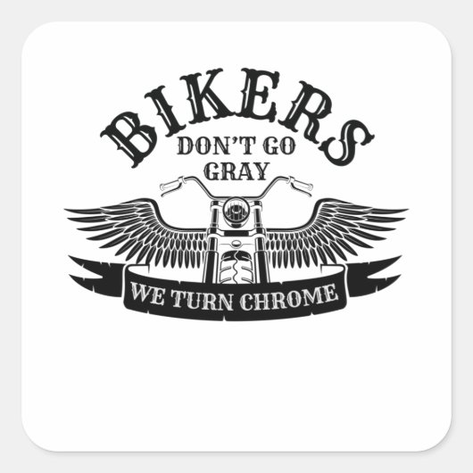 Oude fietsers gaan niet grijs. We veranderen Chrom Vierkante Sticker (Voorkant)