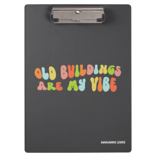Oude gebouwen zijn mijn vibe, historisch behoud klembord