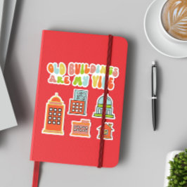 Oude gebouwen zijn mijn vibe, historisch behoud sticker