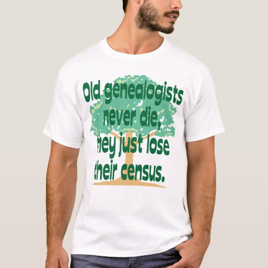 Oude genealisten sterven nooit t-shirt (Voorkant)