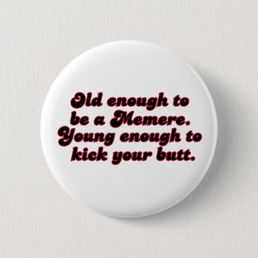 Oude genoeg Memere Ronde Button 5,7 Cm (Voorkant)
