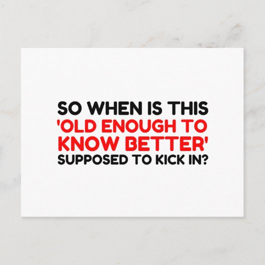 Oude genoeg om beter te weten briefkaart (Voorkant)