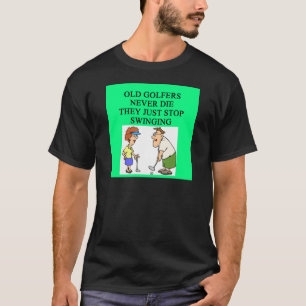 oude golfers zijn nooit dood t-shirt