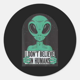Oude grappige alien-ufo-ontwerp - geloof niet in ronde sticker