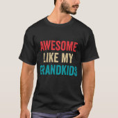 Oude Grappige Spreuk Geweldig Net Als Mijn Kleinki T-shirt (Voorkant)