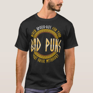 Oude Griekse mythologie Apollo Pun History leraar  T-shirt