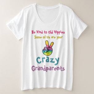 Oude Hippie Gekke Grootouders Grappige Quote Grote Maat T-shirt