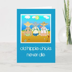 Oude hippie kuikens sterven nooit Verjaardag Kaart