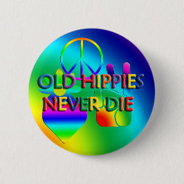 Oude Hippies sterven nooit Button