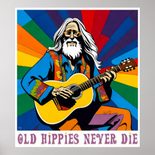 Oude Hippies sterven nooit Poster