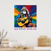 Oude Hippies sterven nooit Poster (Keuken)