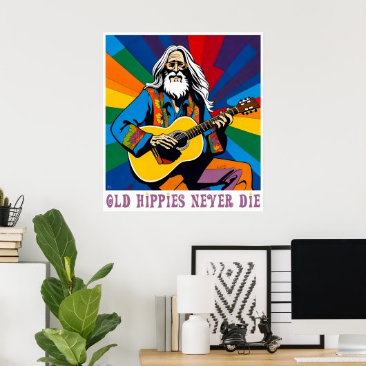 Oude Hippies sterven nooit Poster (Thuiskantoor)
