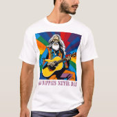 Oude Hippies sterven nooit T-shirt (Voorkant)