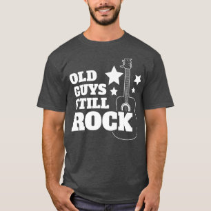 Oude jongens nog steeds Rock Guitarist Acoustic Gu T-shirt