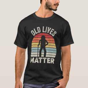 Oude Levens Krijgen Waarde Vintage Retro Stralend T-shirt