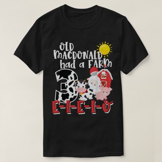 Oude MacDonald Boerderij 3e Verjaardag 3 Jaar Oud T-shirt (Design voorkant)