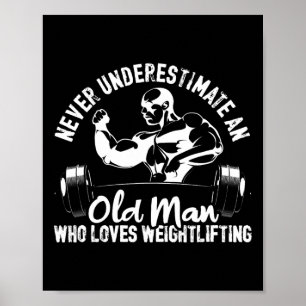 Oude Man die houdt van gewichtheffen bodybuilding  Poster