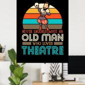 Oude Man die van theater houdt Poster (Thuiskantoor)