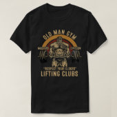 Oude Man Gym respecteert uw oudere liftclubs T-shirt (Design voorkant)