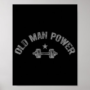 Oude man kracht vintage gym sterkte humor grafisch poster