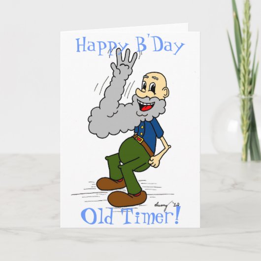 Oude Man Waving Beard "Happy B'Day Old Timer!" Kaa Kaart (Voorkant)