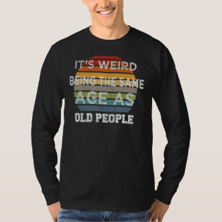 Oude mensen citeren speciale coole oude mensen t-shirt