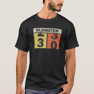 Oude meter. Oudmeter. Dirty 30th Birthday, 3ty B T-shirt