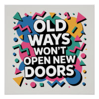 Oude methodes openen geen nieuwe deuren