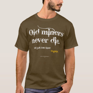 Oude mijnwerkers t-shirt